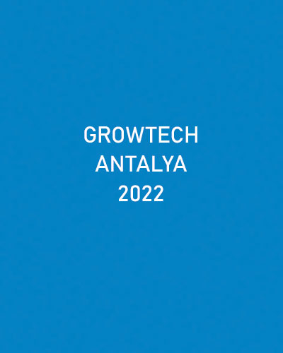 Growtech Antalya 2022